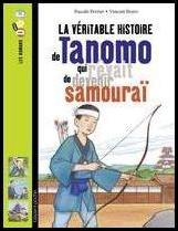 la véritable histoire de Tanomo