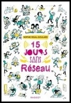 15 jours sans réseau